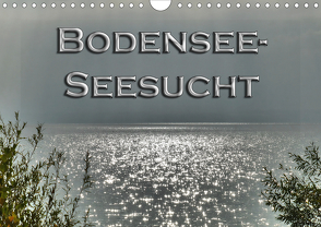 Bodensee – Seesucht (Wandkalender 2021 DIN A4 quer) von Brinker,  Sabine