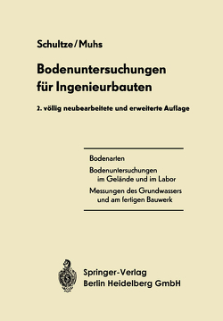 Bodenuntersuchungen für Ingenieurbauten von Muhs,  Heinz, Schultze,  Edgar