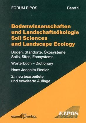 Bodenwissenschaften und Landschaftsökologie – Soil Sciences and Landscape Ecology von Fiedler,  Hans J.