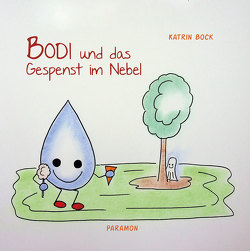 Bodi und das Gespenst im Nebel von Bock,  Katrin