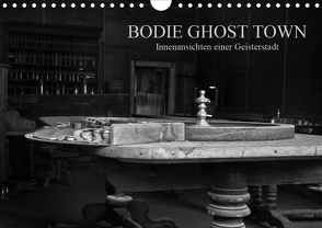 Bodie Ghost Town (Wandkalender 2021 DIN A4 quer) von und Udo Klinkel,  Ellen