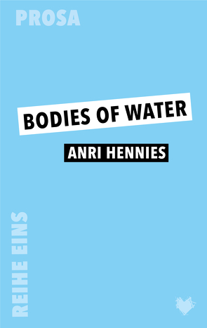 Bodies of Water von Anri,  Hennies