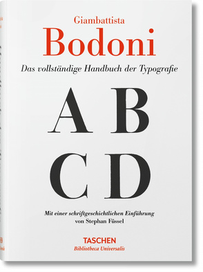 Giambattista Bodoni. Das vollständige Handbuch der Typografie von Füssel,  Stephan