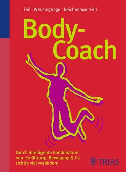 Body-Coach von Feil,  Wolfgang, Reichenauer-Feil,  Andrea, Wessinghage,  Thomas