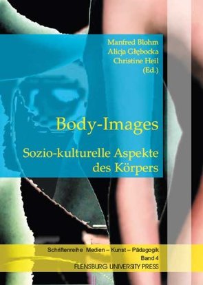 Body-Images von Blohm,  Manfred, Glebocka,  Alicja, Heil,  Christine