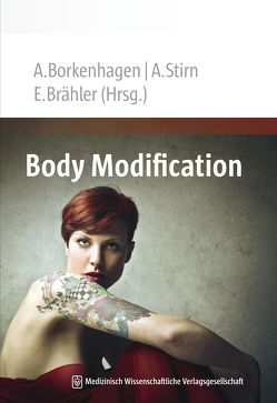 Body Modification von Borkenhagen,  Ada, Brähler,  Elmar, Stirn,  Aglaja
