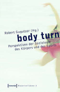 body turn von Gugutzer,  Robert