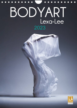 Bodyart Lexa-Lee (Wandkalender 2023 DIN A4 hoch) von Brand,  Axel, Lexa-Lee