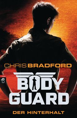 Bodyguard – Der Hinterhalt von Bradford,  Chris, Dürr,  Karlheinz