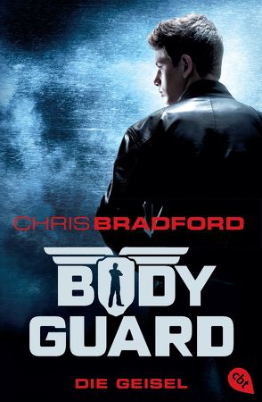 Bodyguard – Die Geisel von Bradford,  Chris, Dürr,  Karlheinz