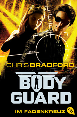 Bodyguard – Im Fadenkreuz von Bradford,  Chris, Dürr,  Karlheinz