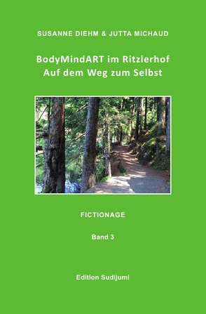 BodyMindART im Ritzlerhof Band 3 von Diehm,  Susanne, Michaud,  Jutta