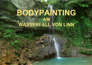 BODYPAINTING AM WASSERFALL VON LINN (Wandkalender 2021 DIN A2 quer) von & Romana Lara,  fru.ch