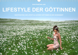 Bodypainting und Lifestyle der Göttinnen (Wandkalender 2023 DIN A3 quer) von fru.ch