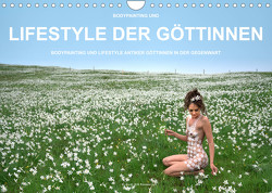 Bodypainting und Lifestyle der Göttinnen (Wandkalender 2023 DIN A4 quer) von fru.ch