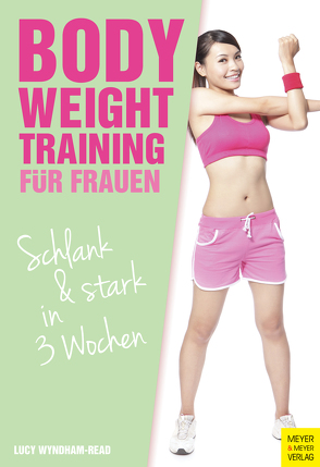 Bodyweight Training für Frauen von Wyndham-Read,  Lucy
