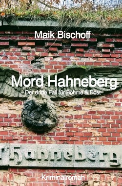 Böhme & Dost / Mord Hahneberg von Bischoff,  Maik