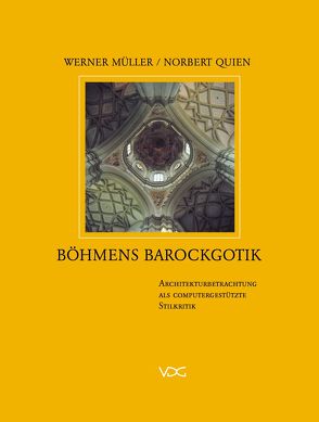 Böhmens Barockgotik von Mueller,  Werner, Quien,  Norbert