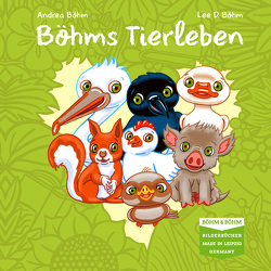 Böhms Tierleben von Andrea,  Böhm, Lee D.,  Böhm