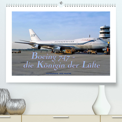 Boeing 747 – die Königin der Lüfte (Premium, hochwertiger DIN A2 Wandkalender 2023, Kunstdruck in Hochglanz) von Haafke,  Udo