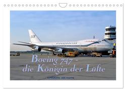 Boeing 747 – die Königin der Lüfte (Wandkalender 2024 DIN A4 quer), CALVENDO Monatskalender von Haafke,  Udo