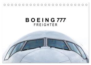 Boeing 777 Freighter (Tischkalender 2024 DIN A5 quer), CALVENDO Monatskalender von Becker,  Roman