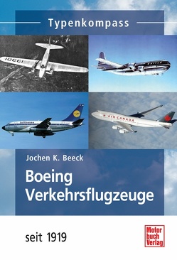 Boeing Verkehrsflugzeuge von Beeck,  Jochen K.