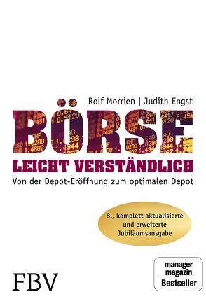 Börse leicht verständlich – Jubiläums-Edition von Engst,  Judith, Morrien,  Rolf