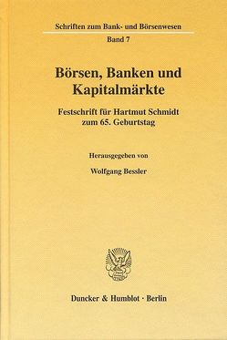 Börsen, Banken und Kapitalmärkte. von Bessler,  Wolfgang
