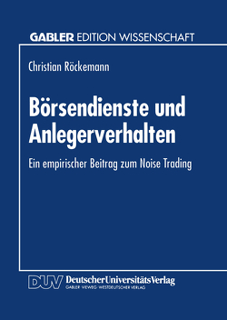 Börsendienste und Anlegerverhalten von Röckemann,  Christian