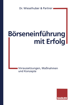 Börseneinführung mit Erfolg von Dr. Wieselhuber & Partner