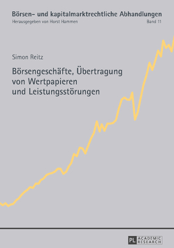 Börsengeschäfte, Übertragung von Wertpapieren und Leistungsstörungen von Reitz,  Simon