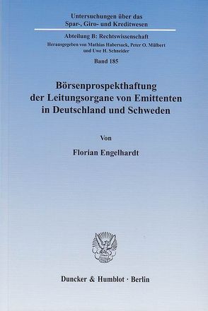 Börsenprospekthaftung der Leitungsorgane von Emittenten in Deutschland und Schweden. von Engelhardt,  Florian