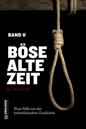 Böse alte Zeit 2 von Wiechert,  Jan