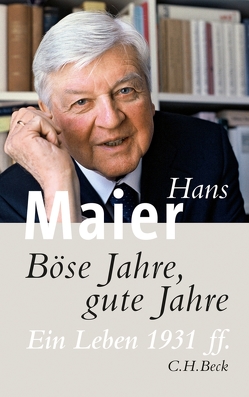 Böse Jahre, gute Jahre von Maier,  Hans