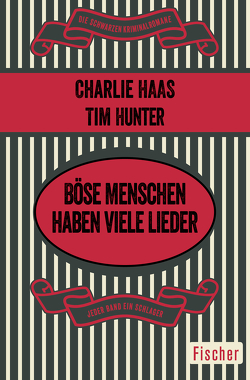 Böse Menschen haben viele Lieder von Haas,  Charles S., Hunter,  Tim, Poellheim,  Felix von