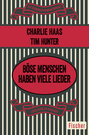 Böse Menschen haben viele Lieder von Haas,  Charles S., Hunter,  Tim, Poellheim,  Felix von