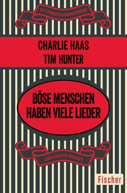 Böse Menschen haben viele Lieder von Haas,  Charles S., Hunter,  Tim, Poellheim,  Felix von