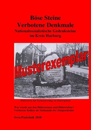 Böse Steine- Nationalsozialistische Denkmale im Landkreis Harburg von Kindelsop,  Sven