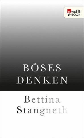 Böses Denken von Stangneth,  Bettina