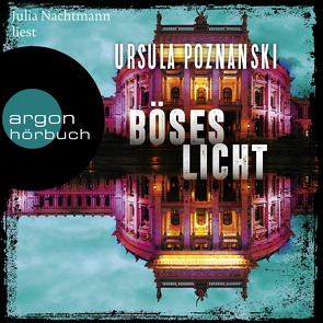 Böses Licht von Nachtmann,  Julia, Poznanski,  Ursula