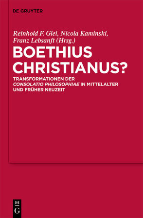 Boethius Christianus? von Glei,  Reinhold F., Kaminski,  Nicola, Lebsanft,  Franz