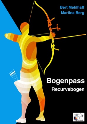Bogenpass für Recurvebogen von Berg,  Martina, Mehlhaff,  Bert