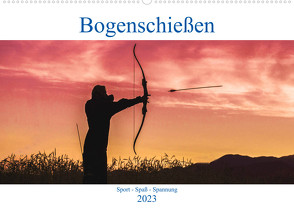 Bogenschießen. Sport – Spaß – Spannung (Wandkalender 2023 DIN A2 quer) von Robert,  Boris