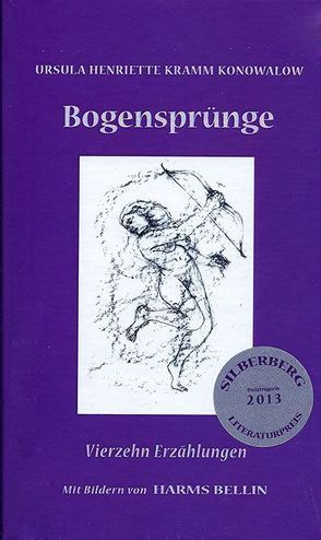 Bogensprünge von Bellin,  Harms, Kramm Konowalow,  Ursula Henriette