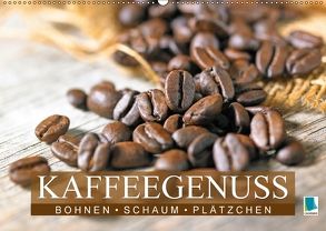 Bohnen, Schaum & Plätzchen: Kaffeegenuss (Wandkalender 2018 DIN A2 quer) von CALVENDO