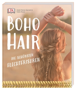 Boho Hair von Garrett,  Heidi Marie, Rossi,  Katie