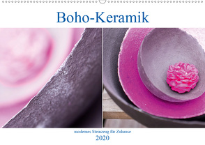 Boho – Keramik, modernes Steinzeug für Zuhause (Wandkalender 2020 DIN A2 quer) von Stark Sugarsweet - Photo,  Susanne