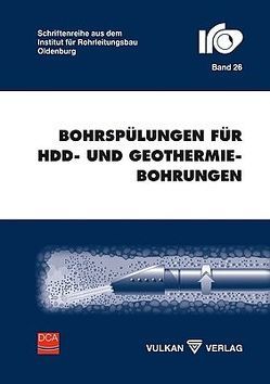 Bohrspülungen für HDD- und Geothermiebohrungen von Bayer,  Hans-Joachim, Elbe,  Lasse