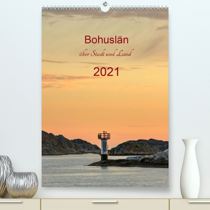 Bohuslän – über Stadt und Land (Premium, hochwertiger DIN A2 Wandkalender 2021, Kunstdruck in Hochglanz) von Kolfenbach,  Klaus